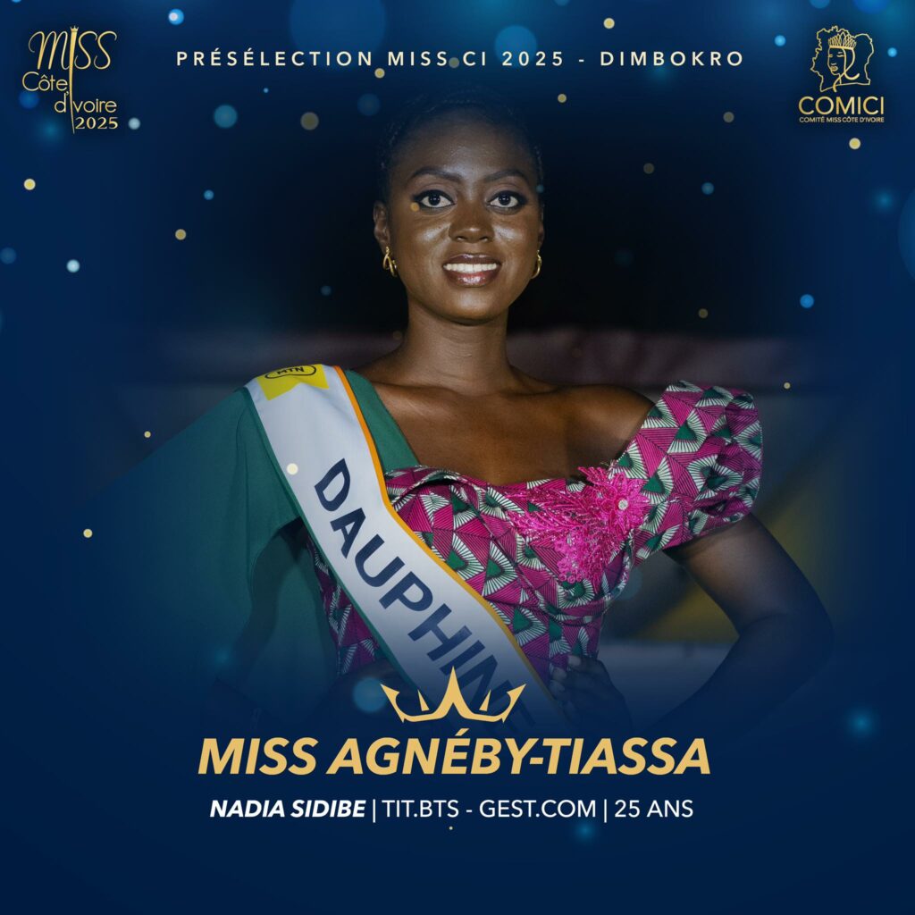 Miss CI 20225 - Selection DIMBOKRO - Miss AGNEBY-Tiassa First Runner Up - Miss Nadia SIDIBE-Victor YAPOBI President
