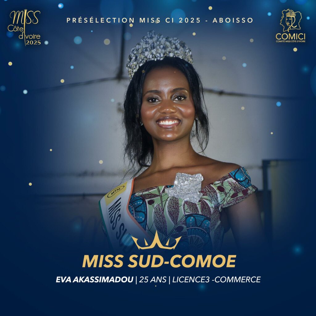 Miss CI 2025 - Selection ABOISSO - Liss SUD-COMOE - Miss Eva AKASSIMADOU - Victor YAPOBI President COMICI