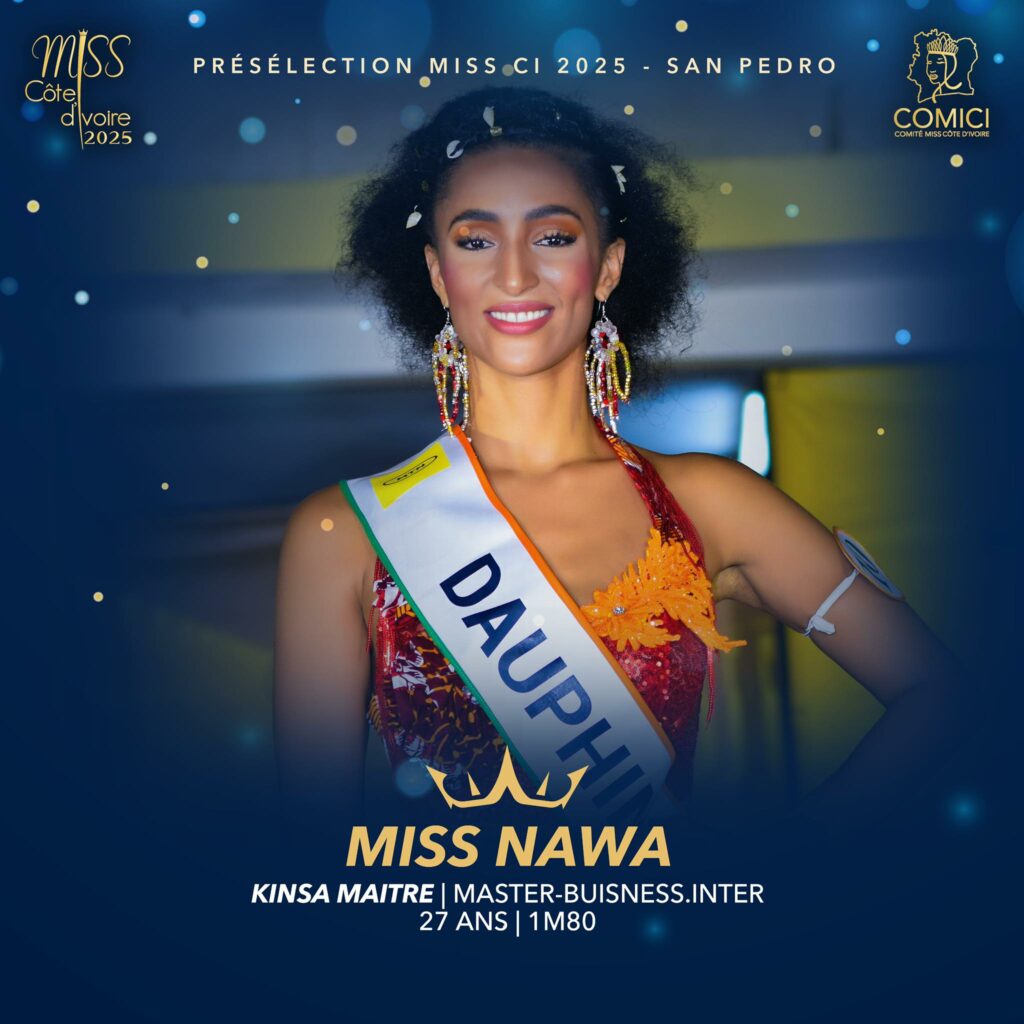 Miss CI 2025 - Selection SAN PEDRO - Miss NAWA - Miss KINSA MAITRE - Victor YAPOBI President COMICI