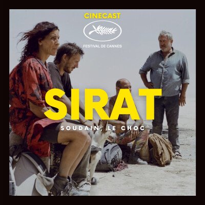 SIRAT - 78TH CANNES FILM FESTIVAL 2025 - OFFICIAL SELECTION