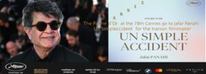 The Palme d’Or at the 78th Cannes go to Jafar Panahi  Un Simple Accident  for the Iranian filmmaker