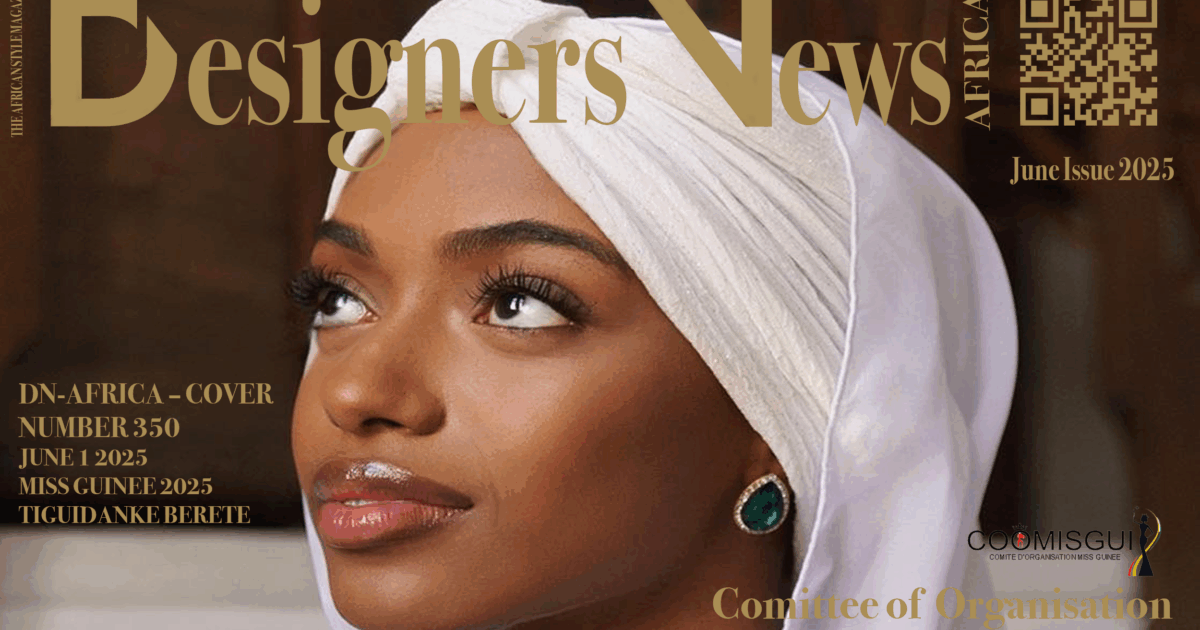 AFRICA FASHION STYLE 2490X3508 DN-AFRICA – COVER – NUMBER 350 – JUNE 1 2025 MISS GUINEE 2025 - TIGUIDANKE BERETE