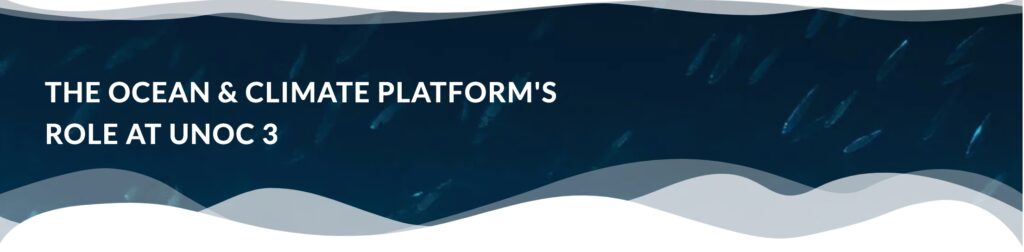 The ocean & Climate Platform's role at UNOC 3