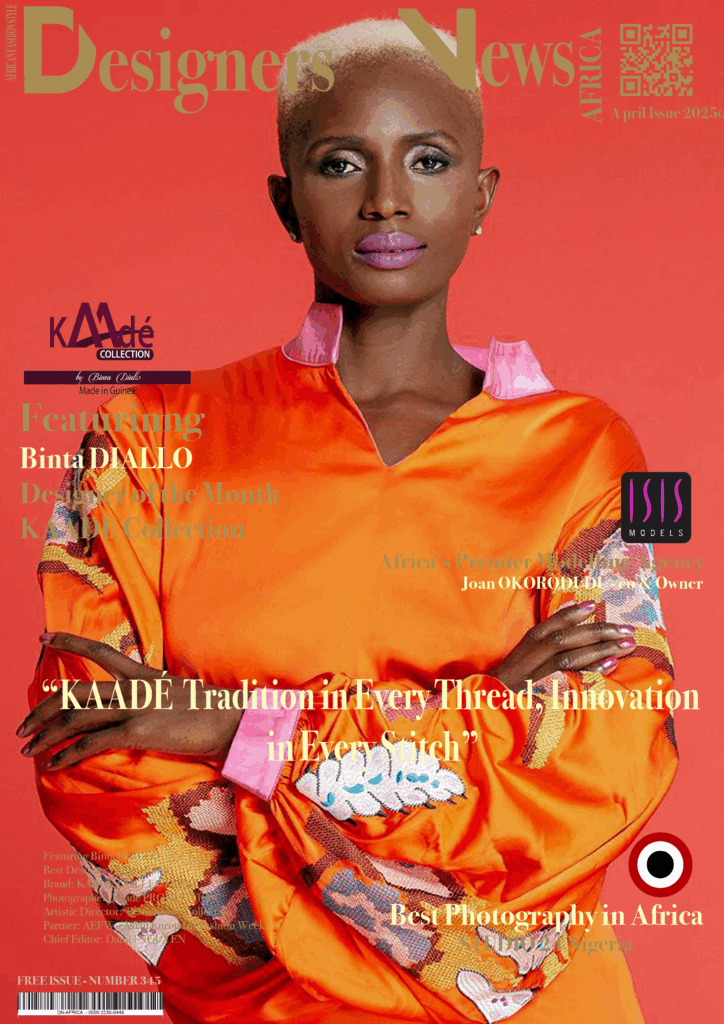 AFRICA FASHION STYLE 2490X3508 DN-AFRICA – COVER – NUMBER 342 – APRIL 27 2025 – Binta DIALLO representing KAADE COLLECTION - DN-AfrICA Media Partner 