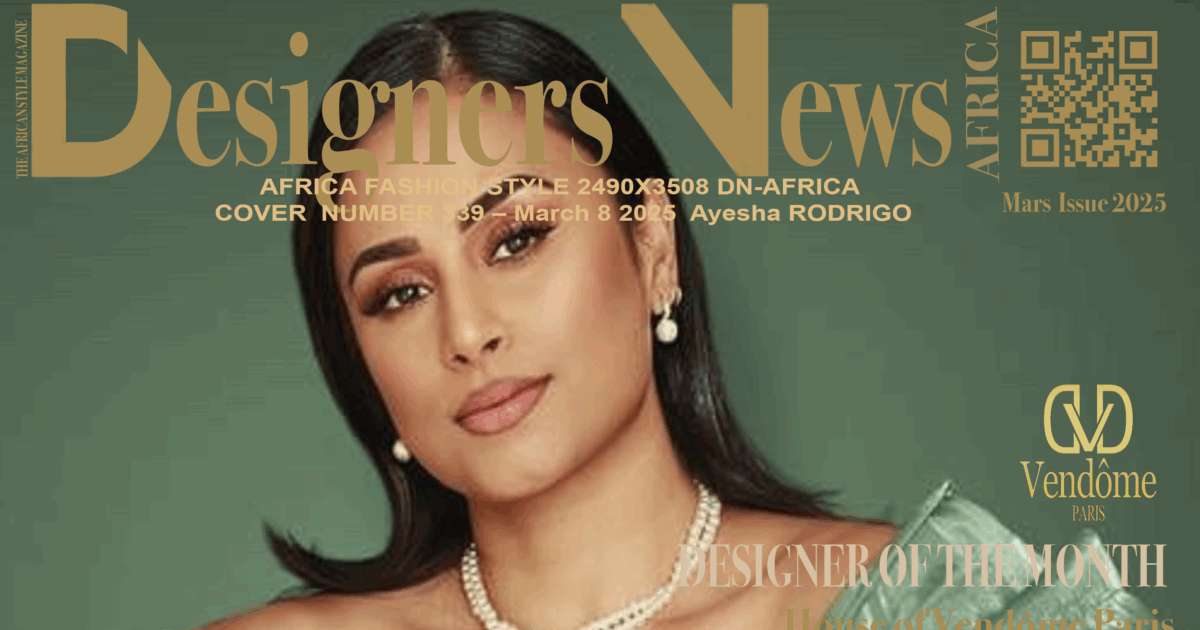 AFRICA FASHION STYLE 2490X3508 DN-AFRICA COVER NUMBER 339 – March 8 2025  Ayesha RODRIGO