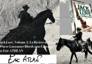 Movie Announcement - Jack Love, Volume 1- La Rivière de Sang — Where Literature Bleeds into Cinema by Eric ATLAN