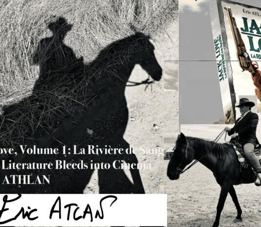 Movie Announcement - Jack Love, Volume 1- La Rivière de Sang — Where Literature Bleeds into Cinema by Eric ATLAN