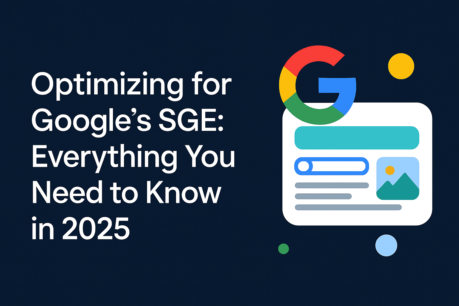 google-sge-optimisation - What is Google’s SGE- Everything You Need to Know