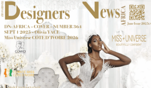 COVER AFRICA FASHION STYLE 2490X3508 DN-AFRICA – COVER – NUMBER 364 – SEP 1 2025 – Miss UNIVERSE CÔTE D'IVOIRE 2026 OLIVIA YACE - DN-AfrICA Media Partne