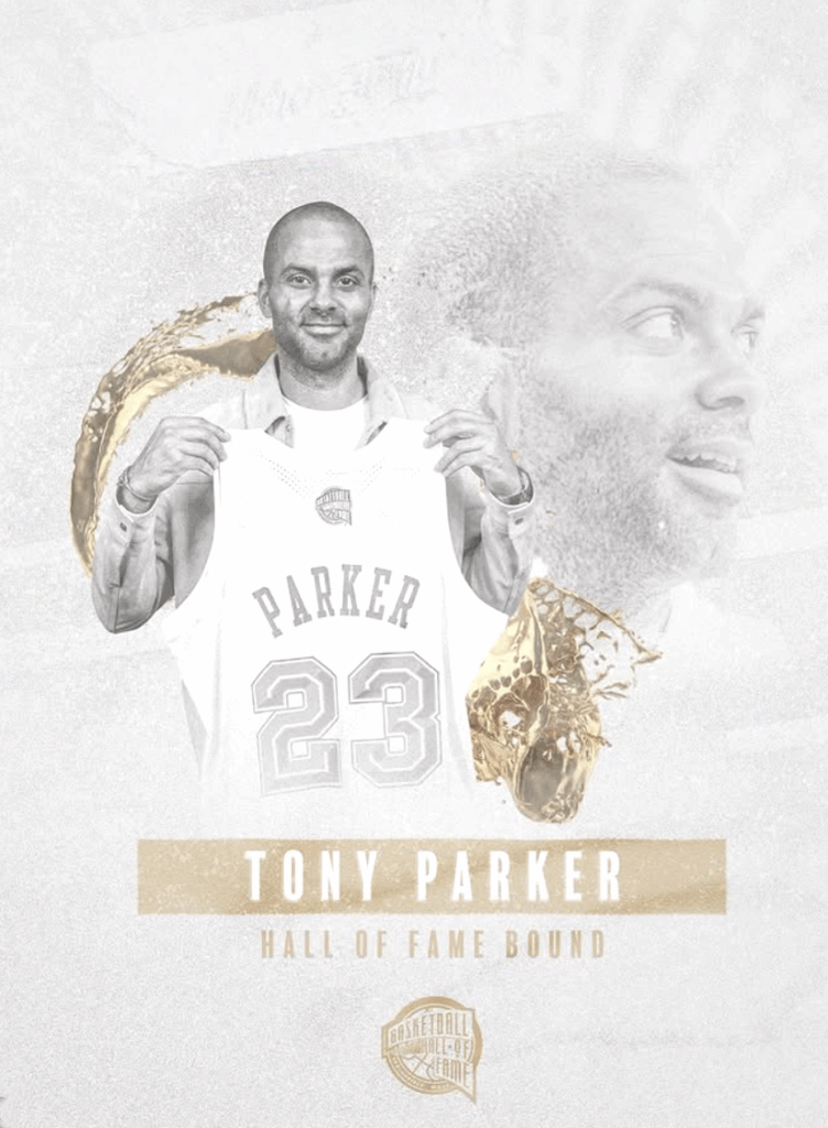TONY PARKER HALL OF FAME BOUND