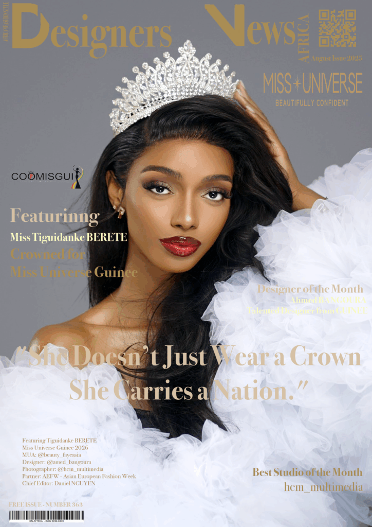 VOGUE GUINEE AFRICA FASHION STYLE 2490X3508 DN-AFRICA – COVER – NUMBER 363 – SAUGUST 25 2025 – Tiguidanke BERETE Miss Universe Guinee 2026