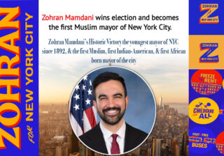 Zohran Mamdani’s Historic Victory the youngest mayor of NYC since 1892, & the first Muslim, first Indian-American, & first African born mayor of the city