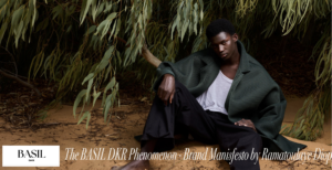 The BASIL DKR Phenomenon - Brand Manisfesto by Ramatoulaye Diop
