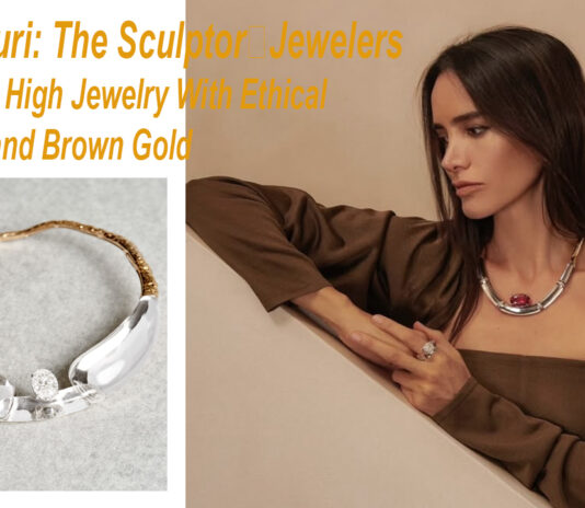 Ana Khouri: The Sculptor‑Jewelers Redefining High Jewelry With Ethical Brilliance and Brown Gold
